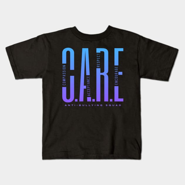 CARE - Compassion. Acceptance. Respect. Encourage. Kids T-Shirt by happiBod